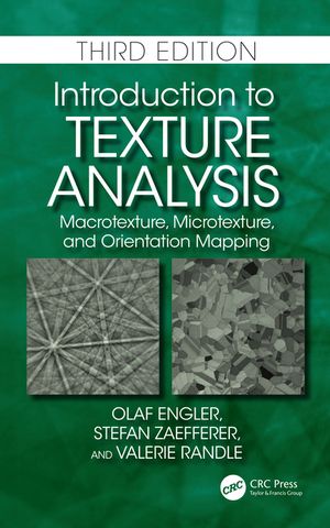Introduction to Texture Analysis: Macrotexture, Microtexture, and Orientation Mapping, Third Edition image number 0