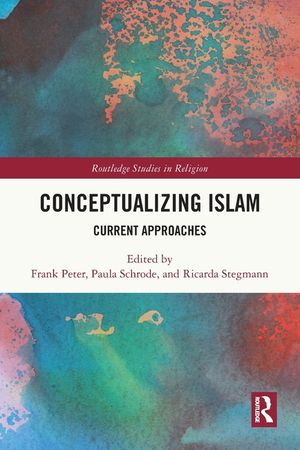 Conceptualizing Islam: Current Approaches image number 0