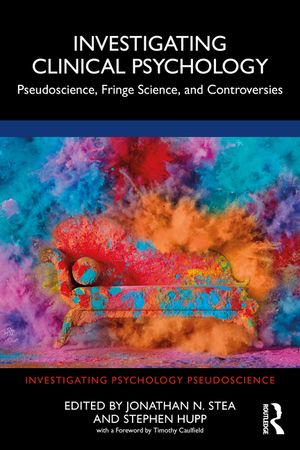 Investigating Clinical Psychology: Pseudoscience, Fringe Science, and Controversies image number 0