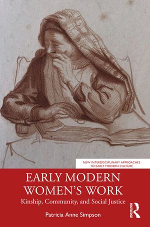 Early Modern Women's Work: Kinship, Community, and Social Justice image number 0
