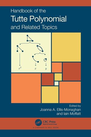 Handbook of the Tutte Polynomial and Related Topics image number 0