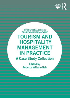 Tourism and Hospitality Management in Practice: A Case Study Collection image number 0