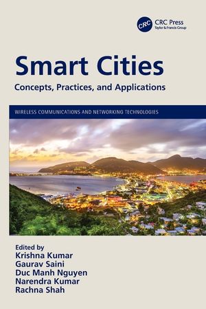 Smart Cities: Concepts, Practices, and Applications image number 0