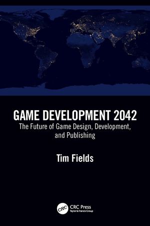 Game Development 2042: The Future of Game Design, Development, and Publishing image number 0