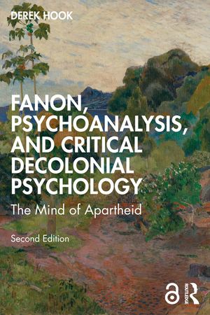 Fanon, Psychoanalysis and Critical Decolonial Psychology: The Mind of Apartheid image number 0