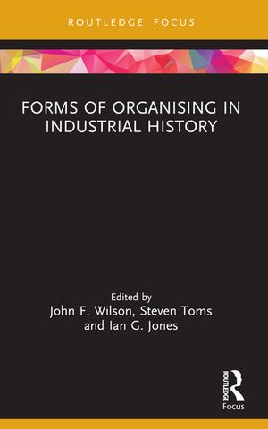Forms of Organising in Industrial History image number 0