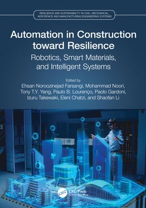 Automation in Construction Toward Resilience: Robotics, Smart Materials & Intelligent Systems image number 0