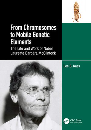 From Chromosomes to Mobile Genetic Elements: The Life and Work of Nobel Laureate Barbara McClintock image number 0