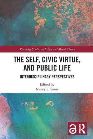 The Self, Civic Virtue, and Public Life: Interdisciplinary Perspectives image number 0