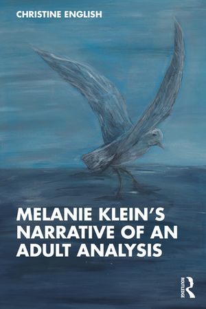 Melanie Klein's Narrative of an Adult Analysis image number 0