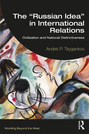 The "Russian Idea" in International Relations: Civilization and National Distinctiveness image number 0