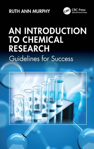 An Introduction to Chemical Research: Guidelines for Success image number 0