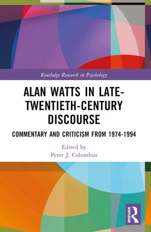 Alan Watts in Late-Twentieth-Century Discourse: Commentary and Criticism from 1974-1994 image number 0