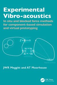 Experimental Vibro-Acoustics: In-Situ and Blocked Force Methods for Component-Based Simulation and Virtual Prototyping