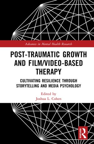 Post-Traumatic Growth and Film/Video-Based Therapy: Cultivating Resilience Through Storytelling and Media Psychology image number 0