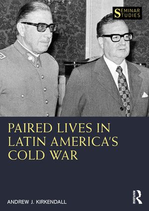 Paired Lives in Latin America's Cold War image number 0