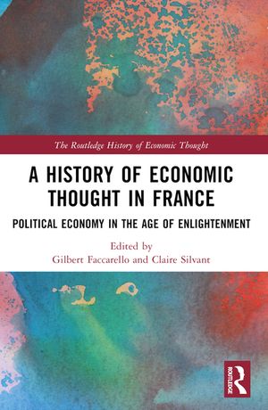 A History of Economic Thought in France: Political Economy in the Age of Enlightenment image number 0