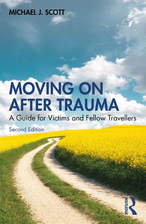 Moving on After Trauma: A Guide for Victims and Fellow Travellers image number 0