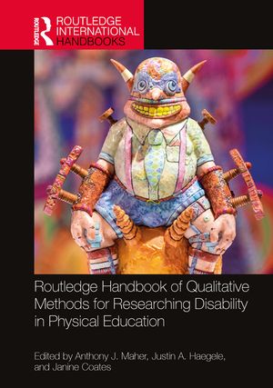 Routledge Handbook of Qualitative Methods for Researching Disability in Physical Education image number 0