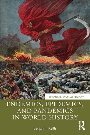 Endemics, Epidemics, and Pandemics in World History image number 0