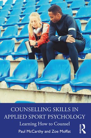 Counselling Skills in Applied Sport Psychology: Learning How to Counsel image number 0