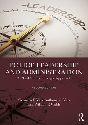 Police Leadership and Administration: A 21st-Century Strategic Approach image number 0