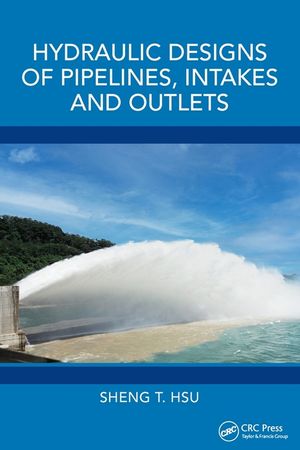 Hydraulic Designs of Pipelines, Intakes and Outlets image number 0