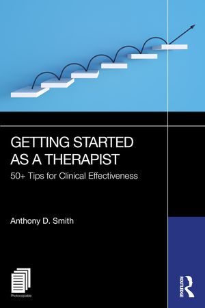 Getting Started as a Therapist: 50+ Tips for Clinical Effectiveness image number 0