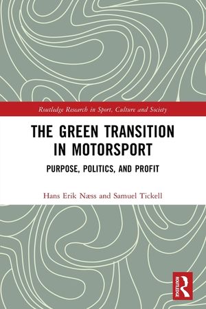 The Green Transition in Motorsport: Purpose, Politics, and Profit image number 0
