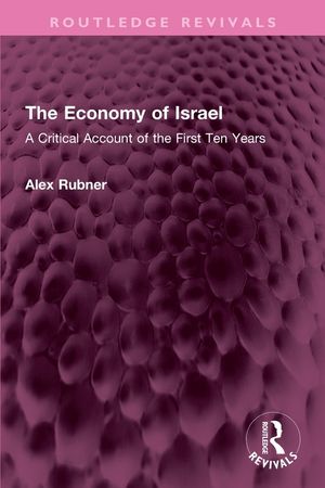 The Economy of Israel: A Critical Account of the First Ten Years image number 0