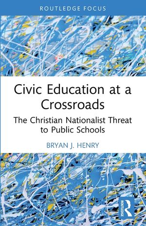 Civic Education at Crossroads: The Christian Nationalist Threat to Public Schools image number 0