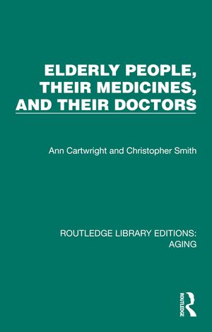Elderly People, Their Medicines, and Their Doctors image number 0