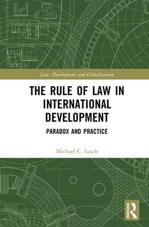 The Rule of Law in International Development: Paradox and Practice image number 0