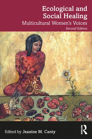 Ecological and Social Healing: Multicultural Women's Voices image number 0