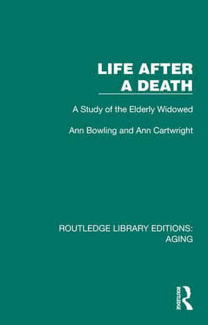 Life After a Death: A Study of the Elderly Widowed image number 0