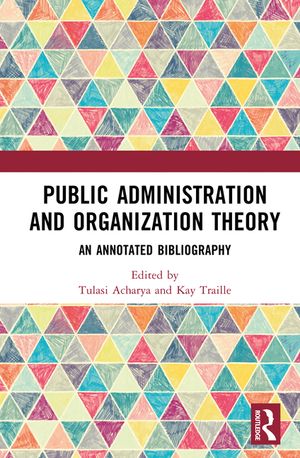Public Administration and Organization Theory: An Annotated Bibliography image number 0