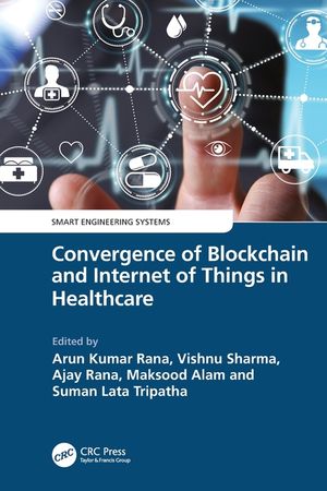 Convergence of Blockchain and Internet of Things in Healthcare image number 0