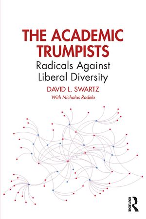 The Academic Trumpists: Radicals Against Liberal Diversity image number 0