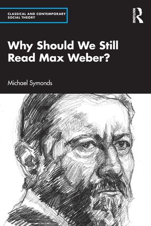 Why Should We Still Read Max Weber? image number 0
