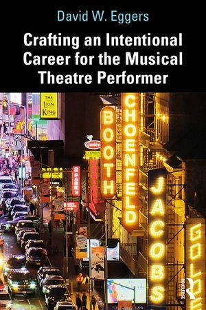 Crafting an Intentional Career for the Musical Theatre Performer image number 0