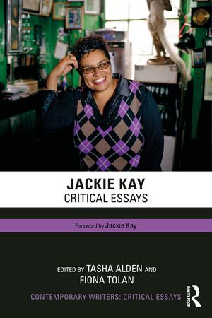 Jackie Kay: Critical Essays image number 0