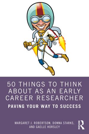 50 Things to Think about as an Early Career Researcher: Paving Your Way to Success image number 0