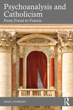 Psychoanalysis and Catholicism: From Freud to Francis image number 0