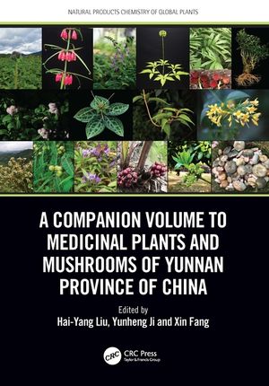 A Companion Volume to Medicinal Plants and Mushrooms of Yunnan Province of China image number 0