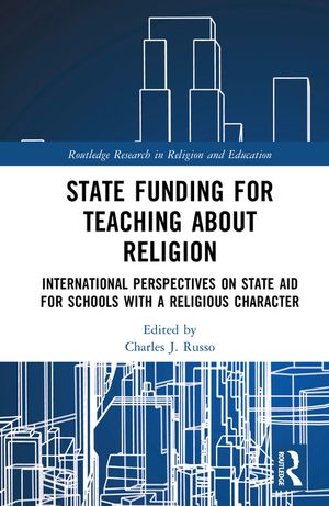 State Funding for Teaching about Religion: International Perspectives on State Aid for Schools with a Religious Character image number 0