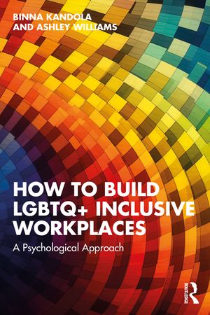 How to Build LGBTQ+ Inclusive Workplaces: A Psychological Approach image number 0