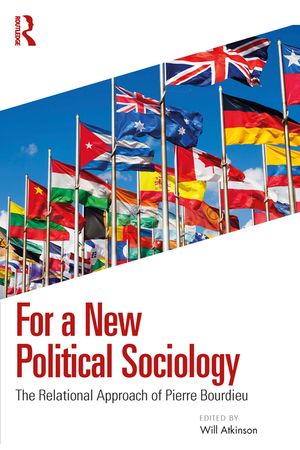 For a New Political Sociology: The Relational Approach of Pierre Bourdieu image number 0