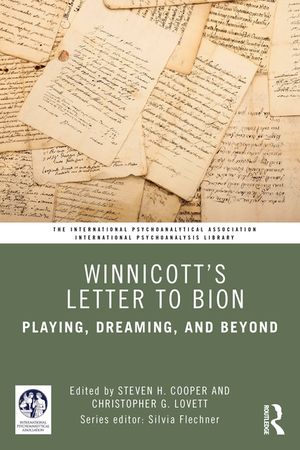 Winnicott's Letter to Bion: Playing, Dreaming, and Beyond image number 0
