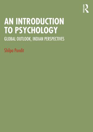 An Introduction to Psychology: Global Outlook, Indian Perspectives image number 0