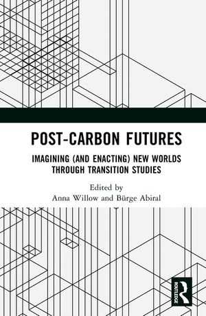Imagining and Enacting Post-Carbon Futures: Transition Studies image number 0